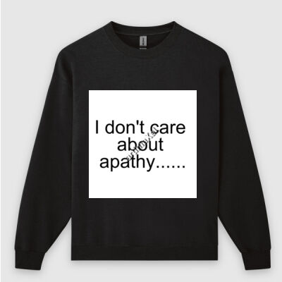 apathy - Crew Neck Sweatshirt (Same Day) Thumbnail